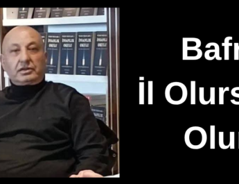 Bafra İl Olursa Ne Olur?