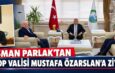 Osman Parlak’tan  Sinop Valisi Mustafa Özarslan’a Ziyaret